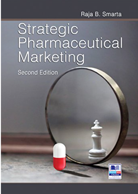 Strategic Pharmaceutical Marketing, 2nd Ed.